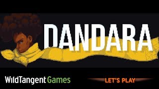 Lets Play Dandara  Playthrough  Commentary [upl. by Cherin582]