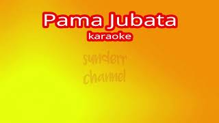 karaoke PAMA JUBATA lagu dayak kanayatn versi 2020 [upl. by Aerehs]