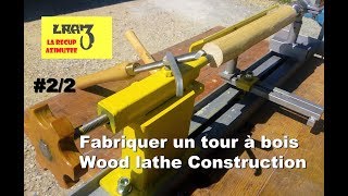 Tour à bois maison 22  Homemade wood lathe 22 [upl. by Oribel348]