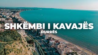 SHKEMBI I KAVAJES DURRES 2020  4K DRONE VIDEO [upl. by Lunneta]