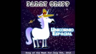 Unicornio Espacial Space Unicorn  Song by Parry Gripp [upl. by Ecraep]