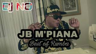 JB MPIANA  BEST OF RUMBA MixΓ© par Dj NO [upl. by Yedrahs68]