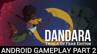 DANDARA Gameplay Part 2 dandara [upl. by Heinrik]