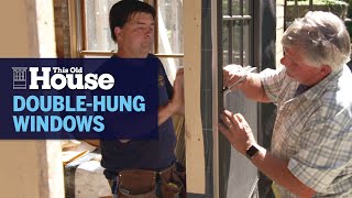 Installing DoubleHung Windows  This Old House [upl. by Rolat747]