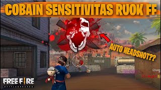 TESTING SETTING DAN SENSITIVITAS RUOK FF DI RANKED AUTO HEADSHOT  FREE FIRE INDONESIA [upl. by Naraj]