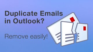 Remove Duplicate emails in Outlook [upl. by Emmet]