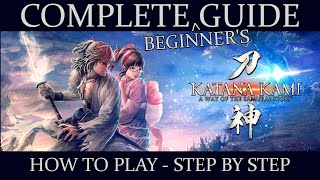 KATANA KAMI  Complete Beginners Guide How to Play StepbyStep [upl. by Ennaisoj258]