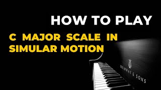 C major scale in contrary motion  Tutorial [upl. by Hankins396]