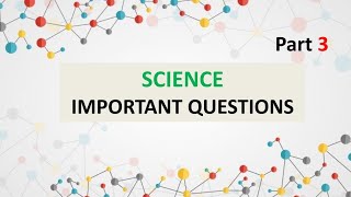 Science most important questions  Part 3  by MNS Prep [upl. by Wernsman]