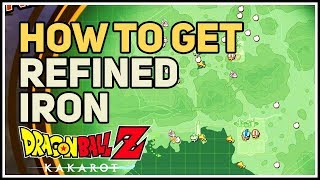 How to get Refined Iron Dragon Ball Z Kakarot [upl. by Anerb]