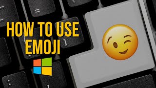 How to Use EMOJI in Windows 1011 😉👍 [upl. by Ikcir]