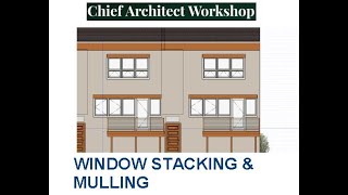 HOW TO STACK AND MULL WINDOWS IN CHIEF ARCHITECT [upl. by Torey678]