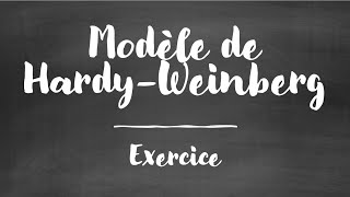 Exercice modèle Hardy amp Weinberg [upl. by Ynattirb]