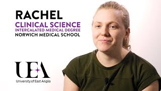 Clinical Science  Intercalated Medical Degree  Norwich Medical School UEA  Rachel [upl. by Hyacintha640]