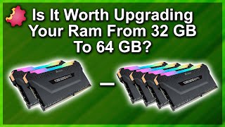 Worth Upgrading — 32GB to 64GB RAM — Byte Size Tech [upl. by Pangaro601]