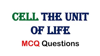 Cell the unit of life  MCQ questions  GS based mcqs [upl. by Duane]